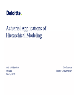 Actuarial Applications of Hierarchical Modeling