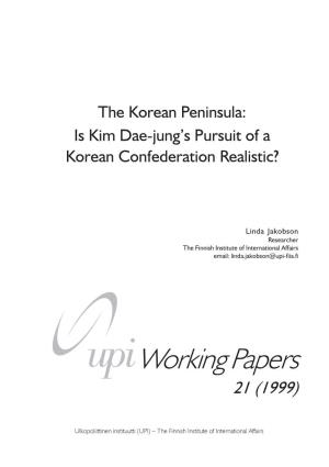 Is Kim Dae-Jung's Pursuit of a Korean Confederation Realistic?