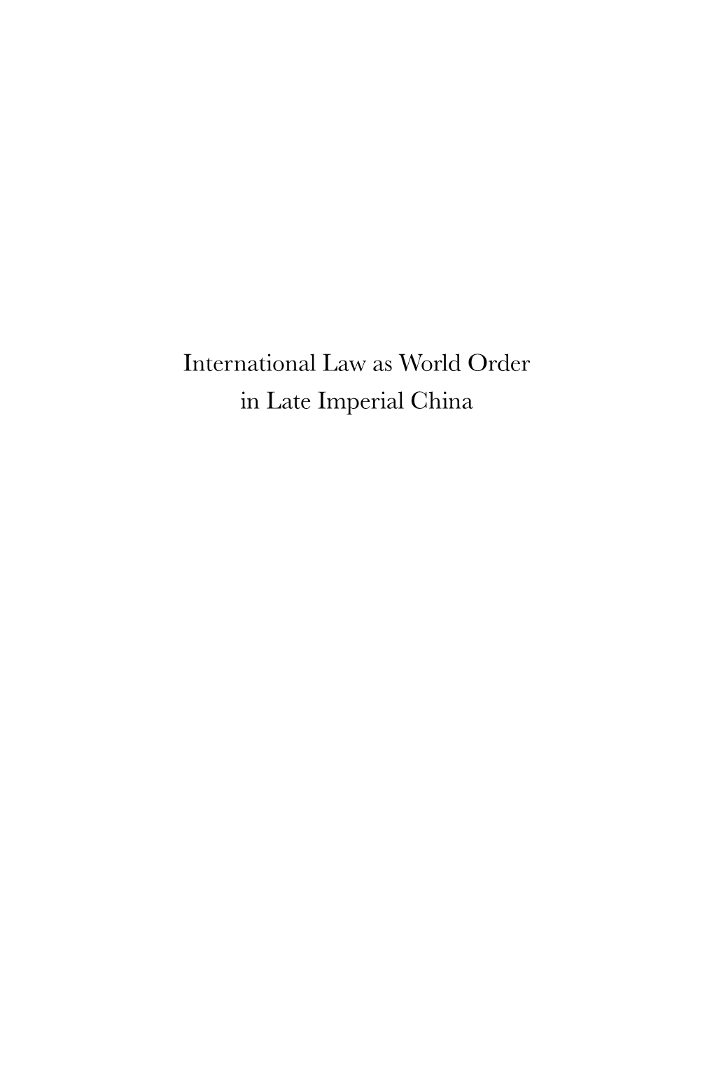 International Law As World Order in Late Imperial China