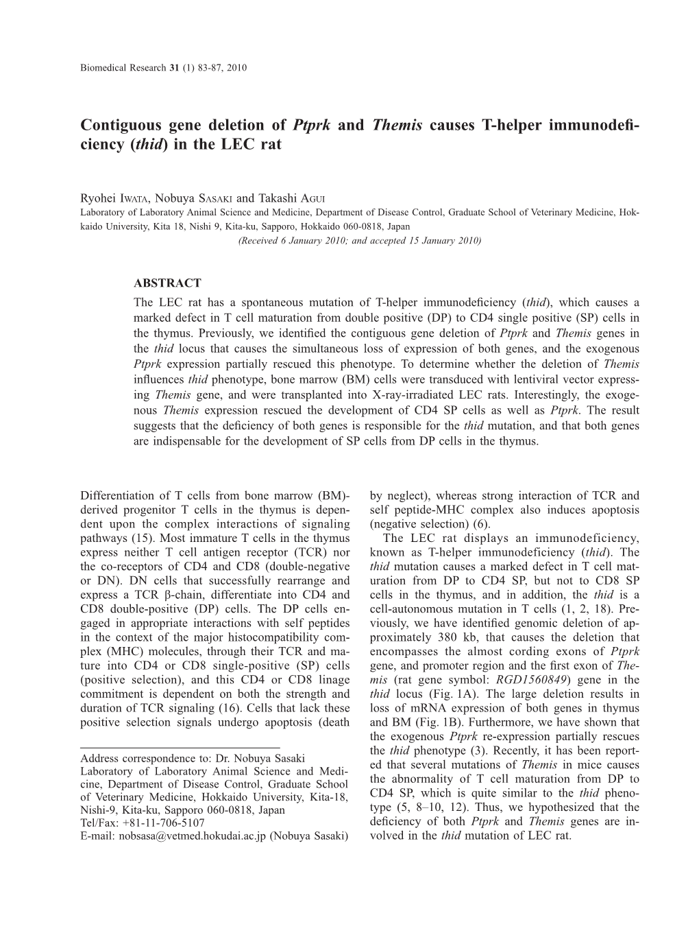 Contiguous Gene Deletion of Ptprk and Themis Causes T-Helper Immunodefi- Ciency (Thid) in the LEC Rat