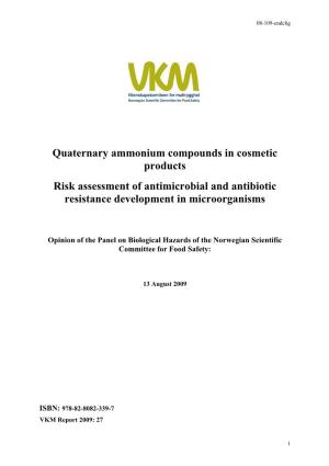 Quaternary Ammonium Compounds in Cosmetic Products Risk Assessment of Antimicrobial and Antibiotic Resistance Development in Microorganisms