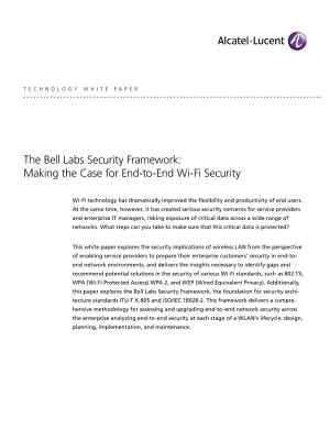 The Bell Labs Security Framework: Making the Case for End-To-End Wi-Fi Security