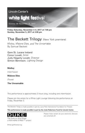 The Beckett Trilogy (New York Premiere) Molloy, Malone Dies, and the Unnamable by Samuel Beckett