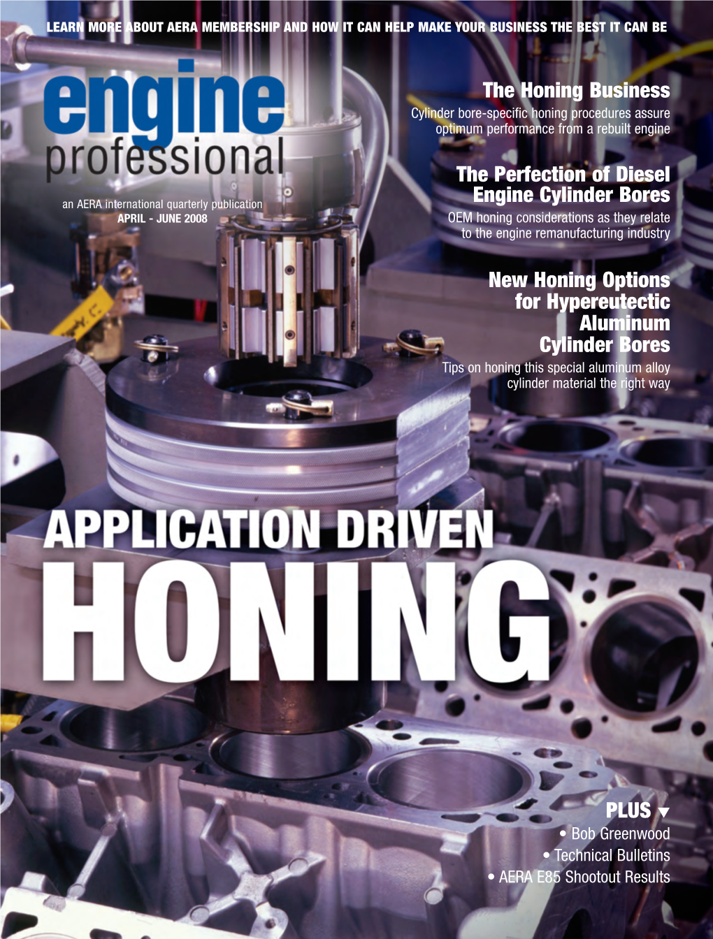 The Honing Business Cylinder Bore-Specific Honing Procedures Assure Optimum Performance from a Rebuilt Engine
