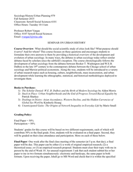 Sociology/History/Urban Planning 979 Fall Semester 2015 Classroom: Sewell Social Sciences 6101 Office Hours: Tuesday 10-11Am