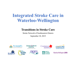Integrated Stroke Care in Waterloo-Wellington