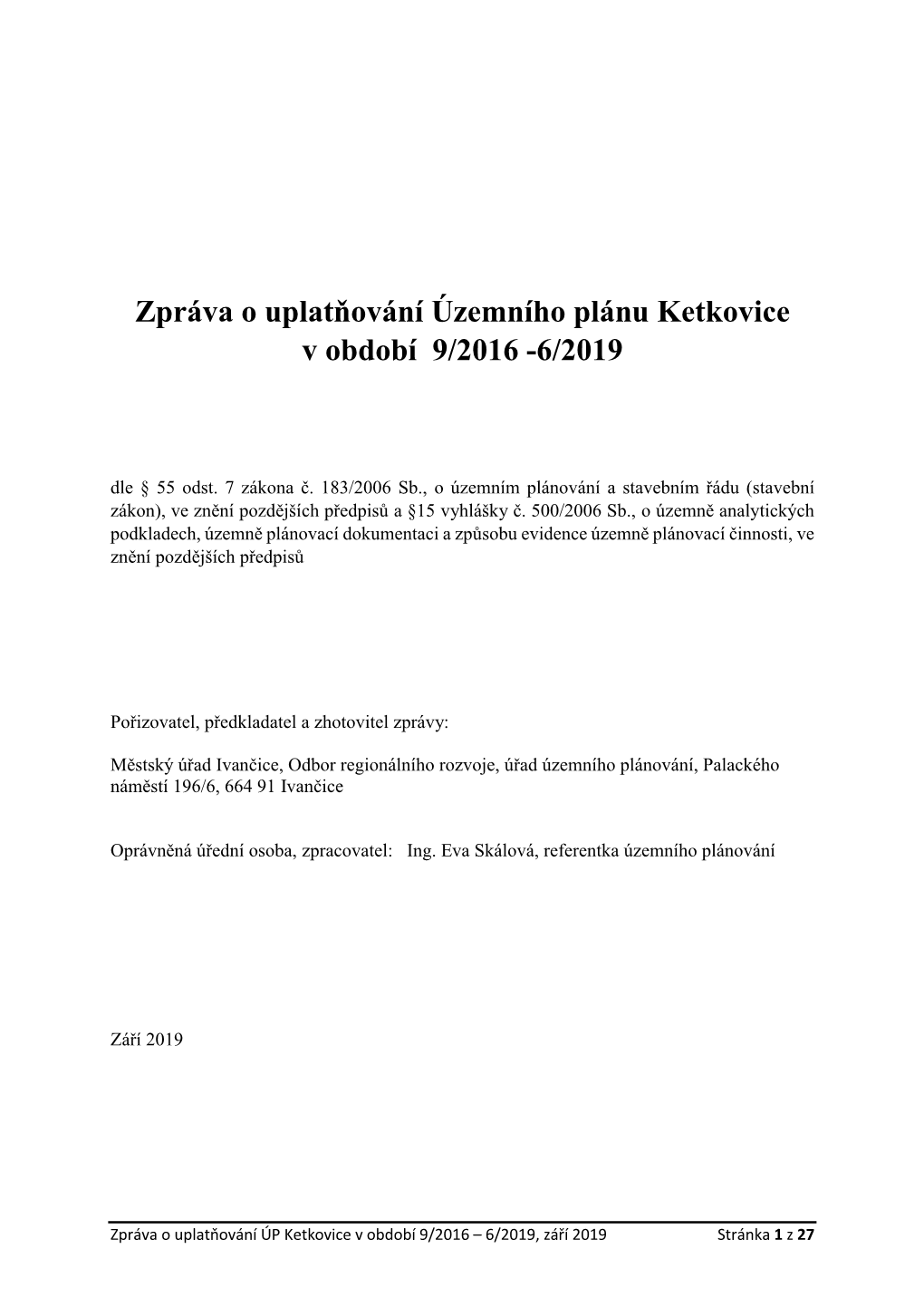 Zpráva O Uplatňování ÚP Ketkovice 09-2016 06-2019