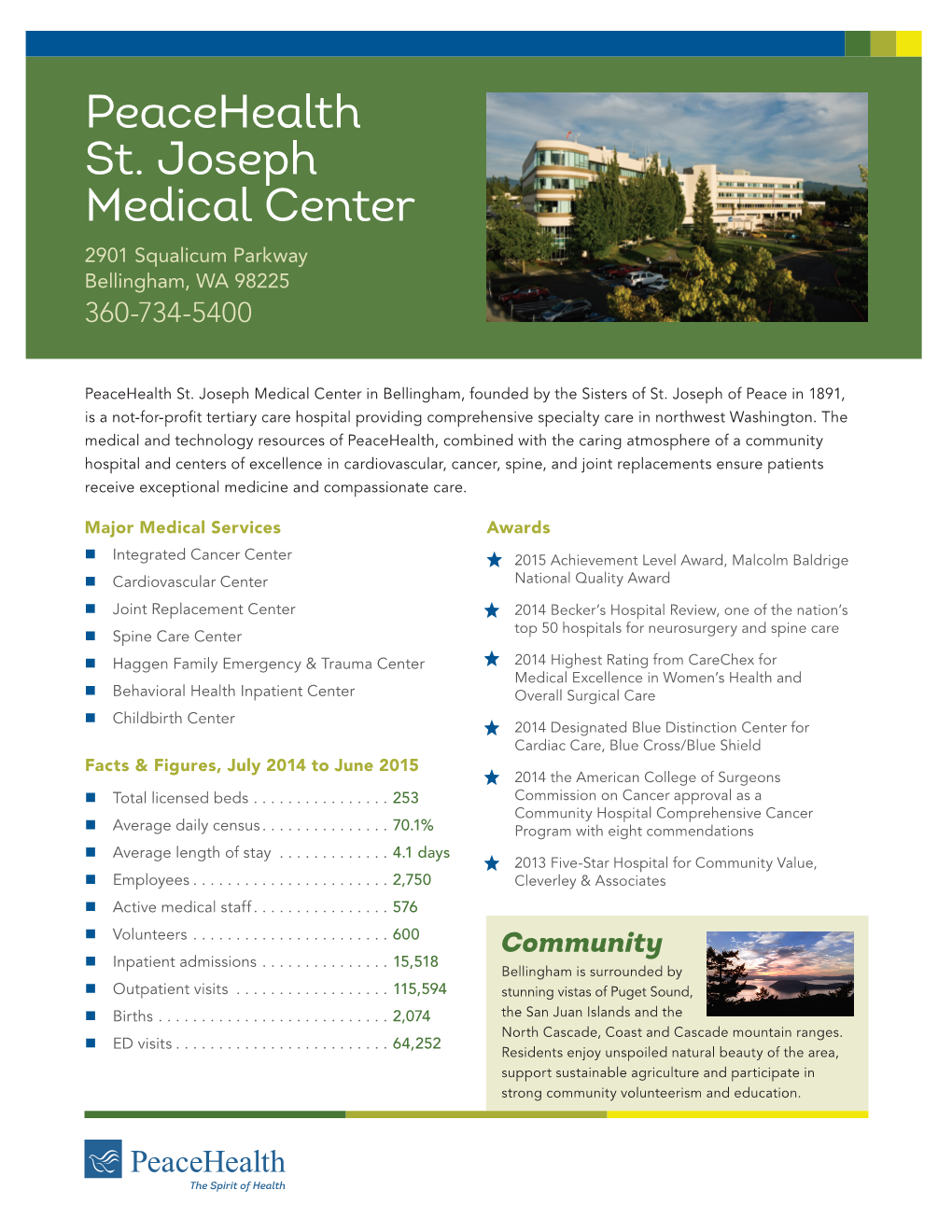 Peacehealth St. Joseph Medical Center 2901 Squalicum Parkway Bellingham, WA 98225 360-734-5400