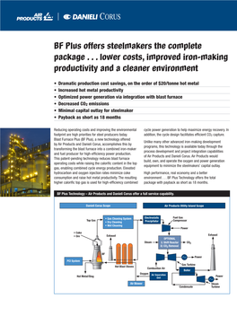 BF Plus Offers Steelmakers the Complete Package . . . Lower Costs, Improved Iron-Making Productivity and a Cleaner Environment
