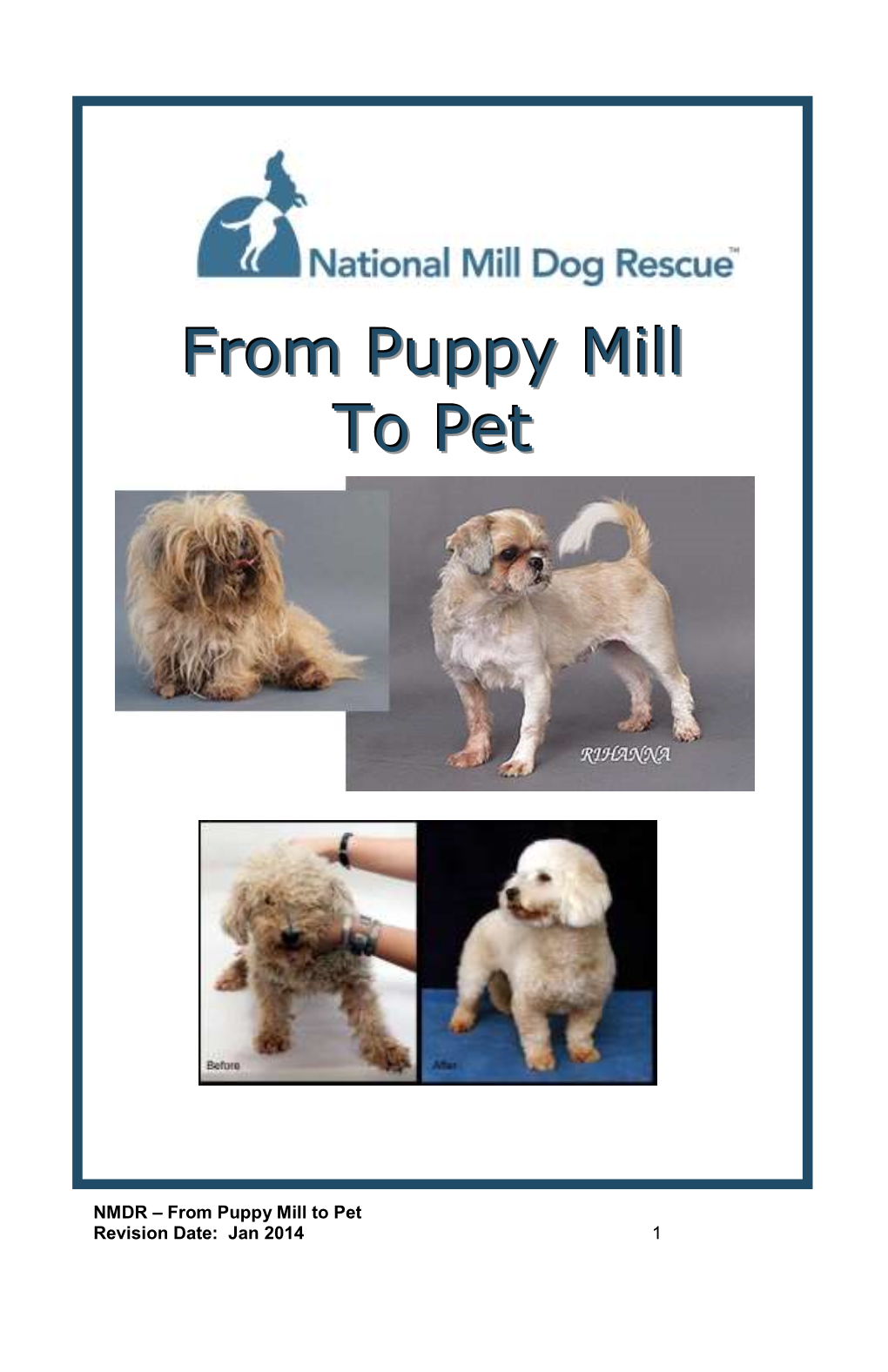 From Puppy Mill to Pet Revision Date: Jan 2014 1