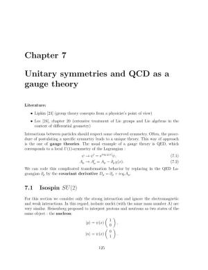 Chapter 7 Unitary Symmetries and QCD As a Gauge Theory