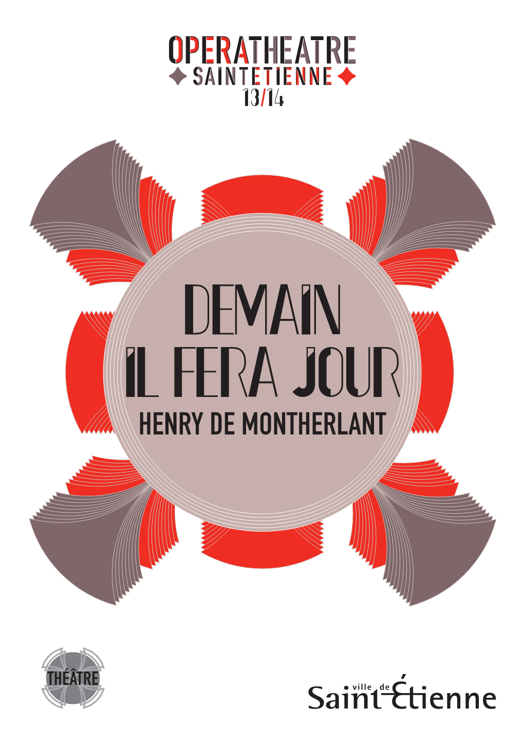 DEMAIN IL FERA JOUR Henry De Montherlant