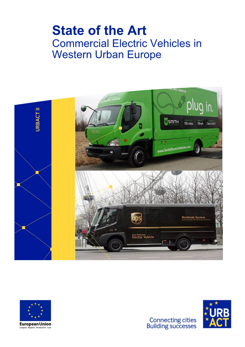 State of the Art Commercial Electric Vehicles in Western Urban Europe