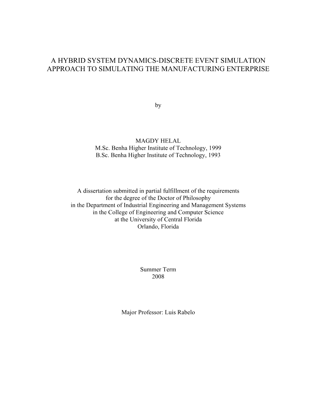 A Hybrid System Dynamics-Discrete Event Simulation Approach to Simulating the Manufacturing Enterprise