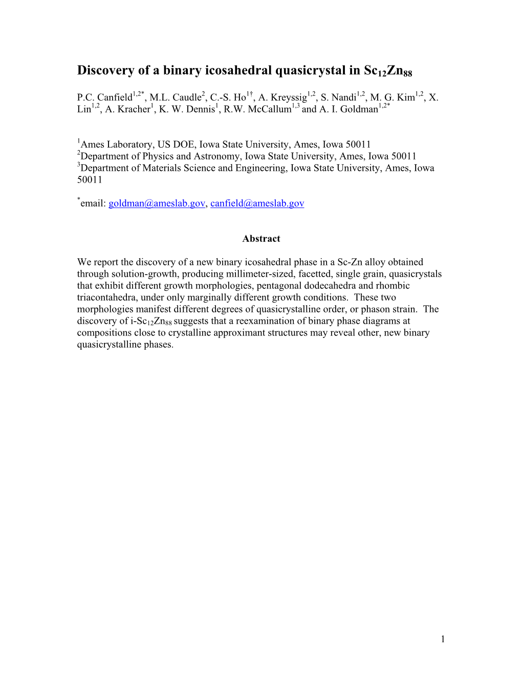 The Discovery[1,2] of the First Stable Binary Icosahedral Phase