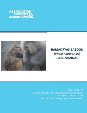 HAMADRYAS BABOON (Papio Hamadryas) CARE MANUAL