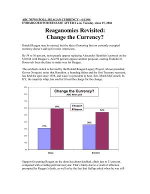 Reaganomics Revisited: Change the Currency?