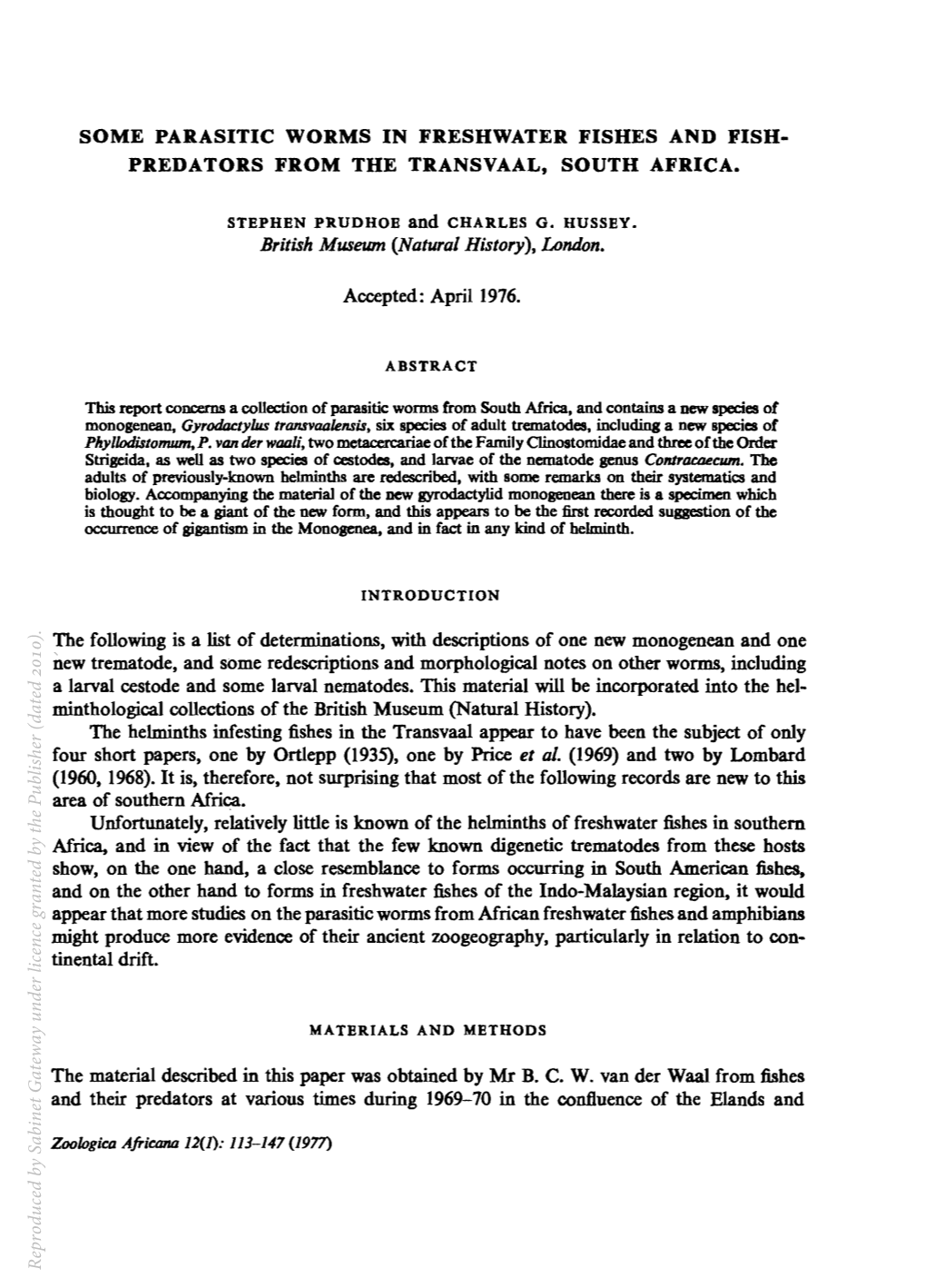 SOME PARASITIC WORMS in FRESHWATER FISHES and FISH· PREDATORS from the TRANSVAAL, SOUTH AFRICA. British Museum (Natural History