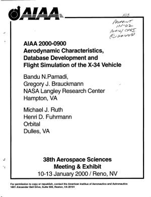 AIAA 2000-0900 Aerodynamic Characteristics, Database Development and Flight Simulation of the X-34 Vehicle