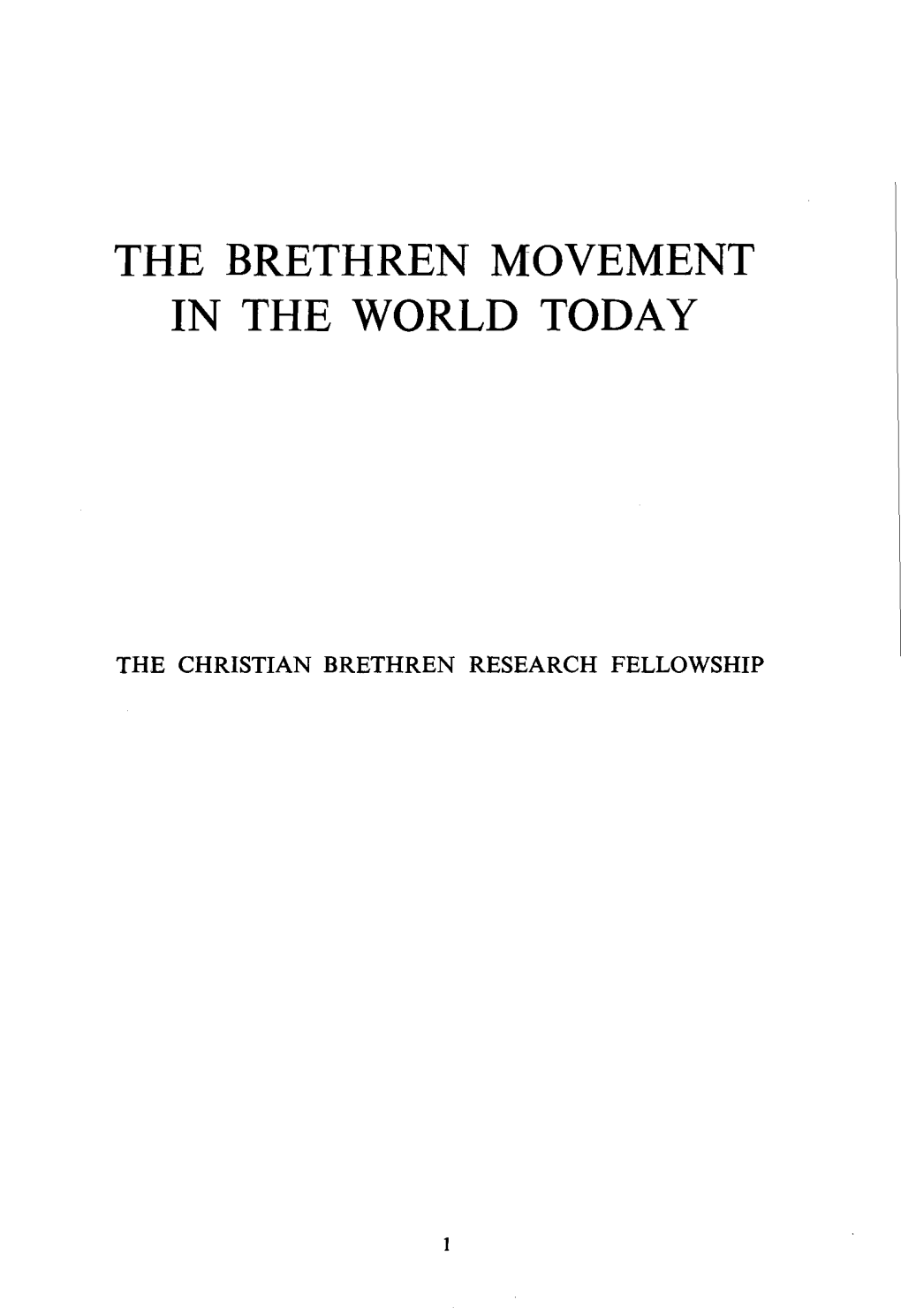 The Brethren Movement in the World Today