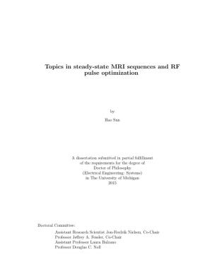 Topics in Steady-State MRI Sequences and RF Pulse Optimization