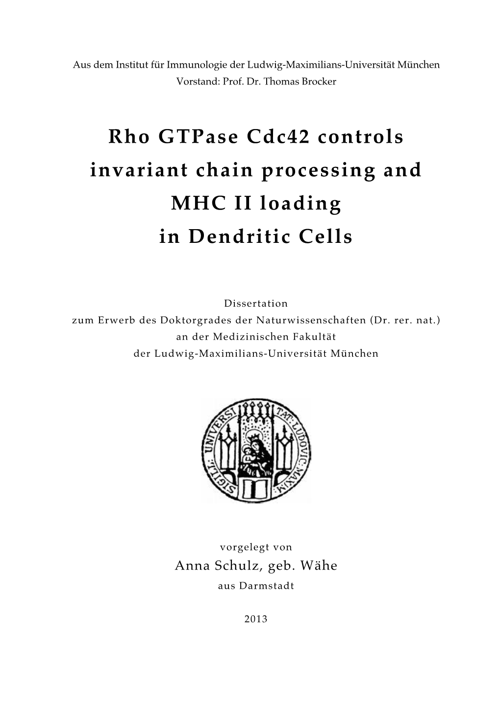 Rho Gtpase Cdc42 Controls Invariant Chain Processing and MHC II Loading in Dendritic Cells