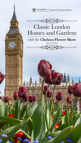 Classic London Homes and Gardens with the Chelsea Flower Show May 21–29, 2022 LONDON’S TOWER BRIDGE ELTHAM PALACE