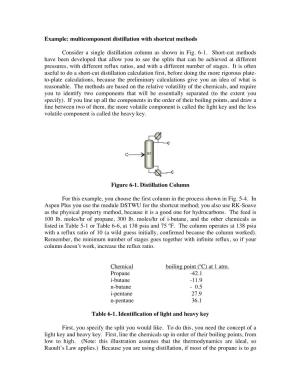 Example: Multicomponent Distillation with Shortcut Methods Consider A