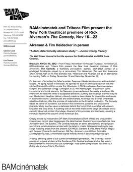 Bamcinématek and Tribeca Film Present the New York Theatrical Premiere of Rick Alverson’S the Comedy, Nov 16—22