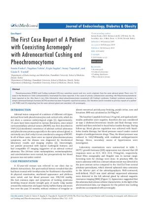 The First Case Report of a Patient with Coexisting Acromegaly with Adrenocorti- Cal Cushing and Pheochromocytoma
