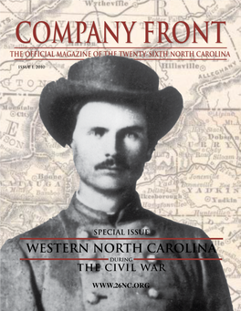 Company Front Issue 1, 2010  This Publication Is Printed for the Society for the Preservation of the 26Th Regiment North Carolina Troops, Inc