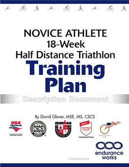 NOVICE ATHLETE 18-Week Half Distance Triathlon Training Plan Description Document