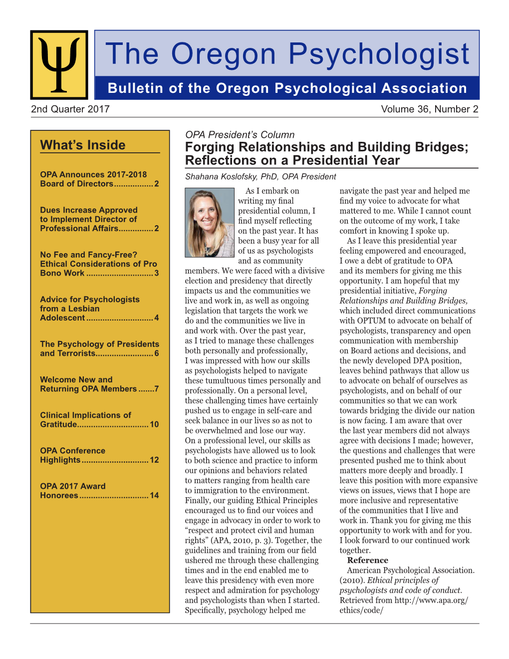 The Oregon Psychologist Bulletin of the Oregon Psychological Association 2Nd Quarter 2017 Volume 36, Number 2