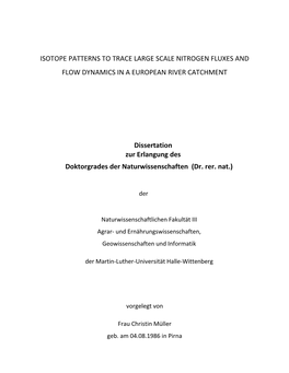 ISOTOPE PATTERNS to TRACE LARGE SCALE NITROGEN FLUXES and FLOW DYNAMICS in a EUROPEAN RIVER CATCHMENT Dissertation Zur Erlan