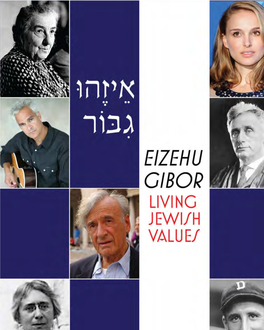 Eizehu Gibor Living Jewish Values