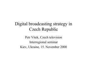 Digital Broadcasting Strategy in Czech Republic