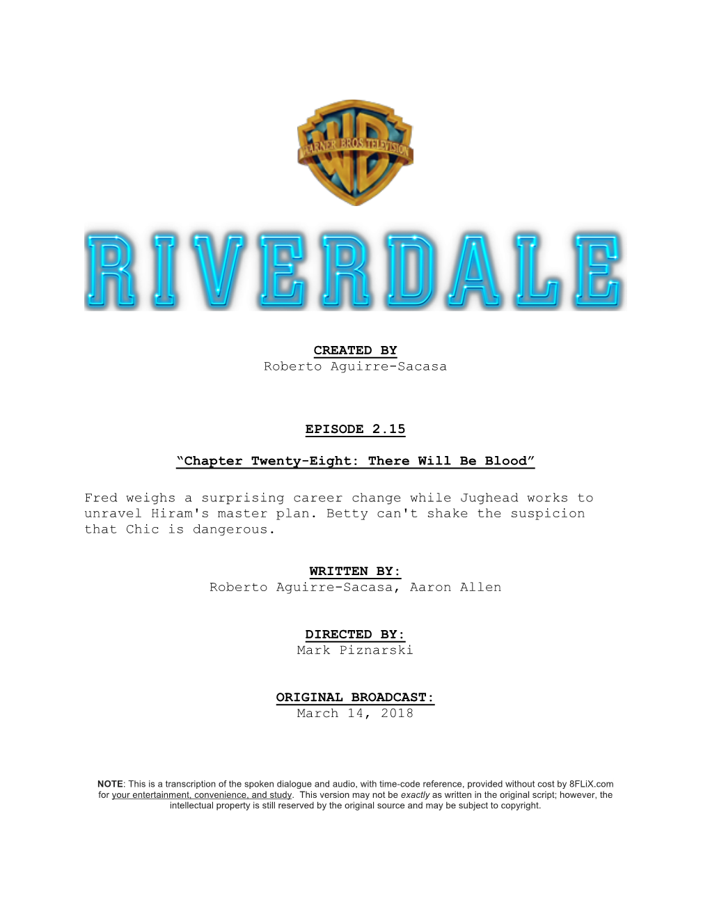 Riverdale: -[Veronica] My Dad, He's