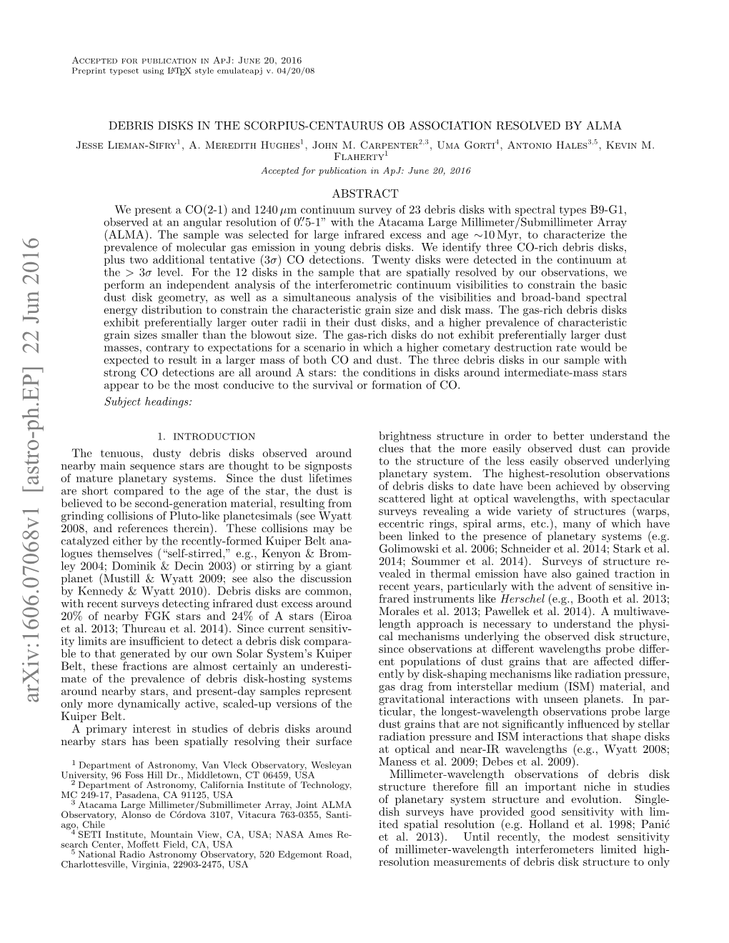 DEBRIS DISKS in the SCORPIUS-CENTAURUS OB ASSOCIATION RESOLVED by ALMA Jesse Lieman-Sifry1, A