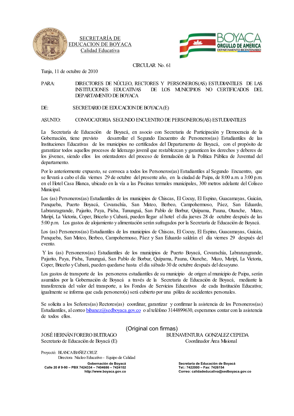 (Original Con Firmas) JOSÉ HERNÁN FORERO BUITRAGO BUENAVENTURA GONZALEZ CEPEDA Secretario De Educación De Boyacá (E) Coordinador Área Misional