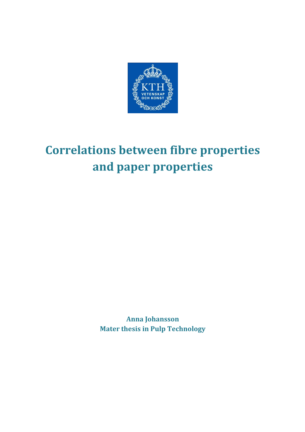 Correlations Between Fibre Properties and Paper Properties