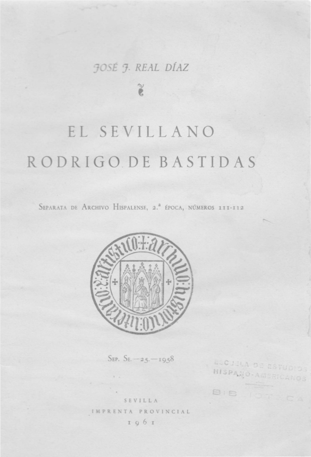 El Sevillano Rodrigo De Bastidas