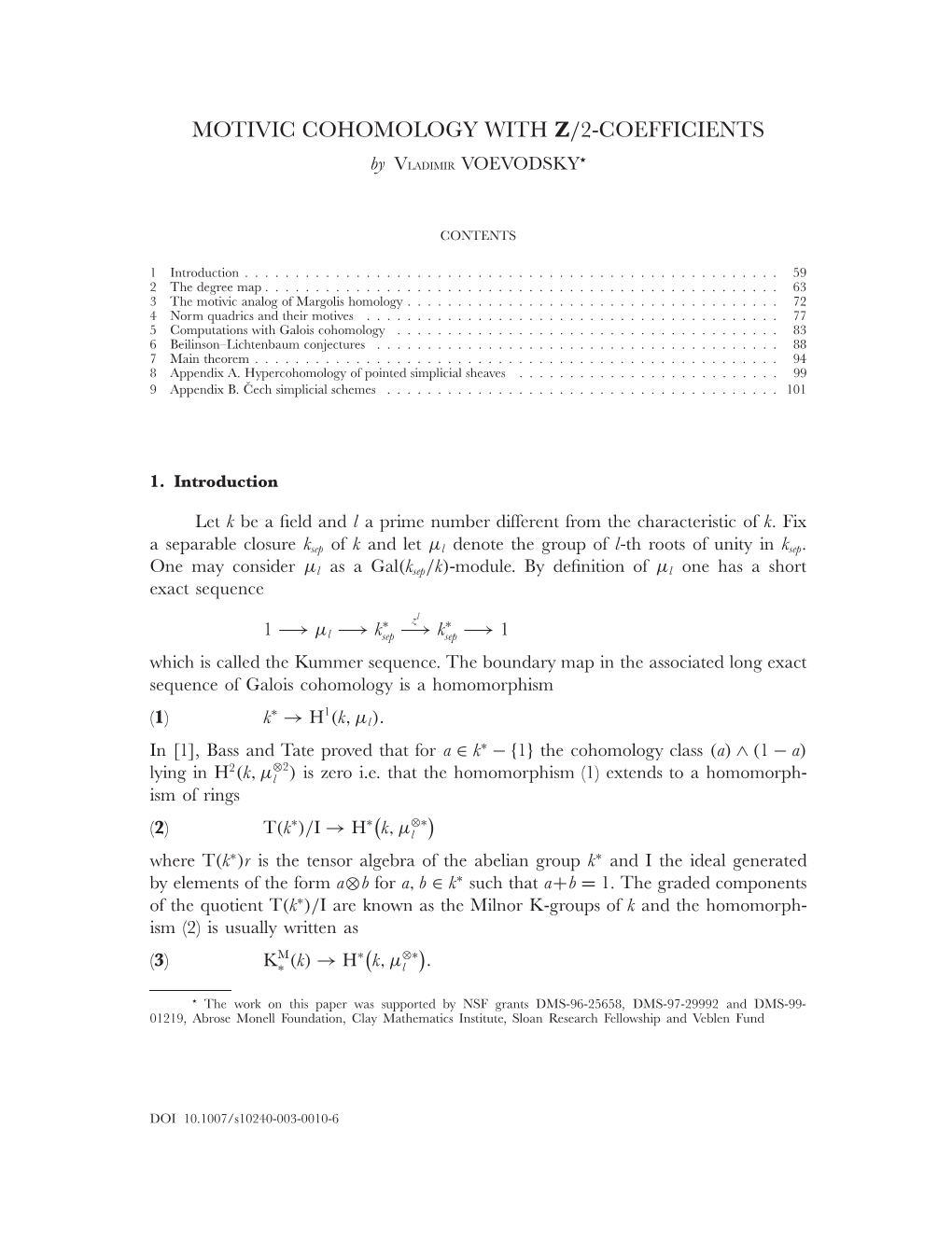 MOTIVIC COHOMOLOGY with Z/2-COEFFICIENTS � by VLADIMIR VOEVODSKY