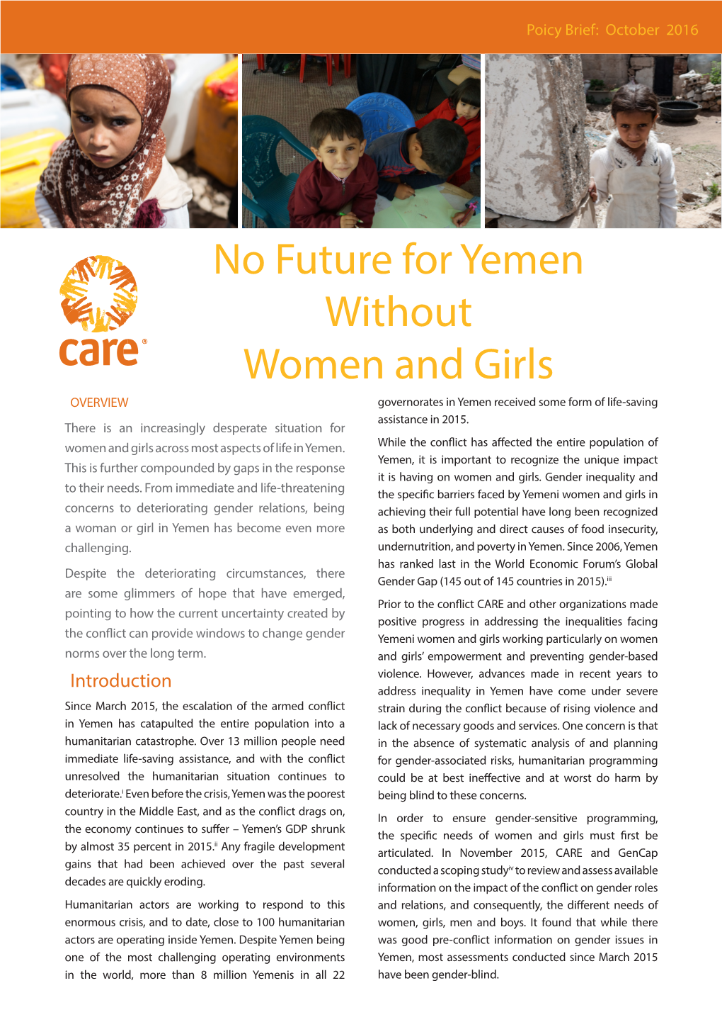 No Future for Yemen Without Women and Girls OVERVIEW Governorates in Yemen Received Some Form of Life-Saving Assistance in 2015