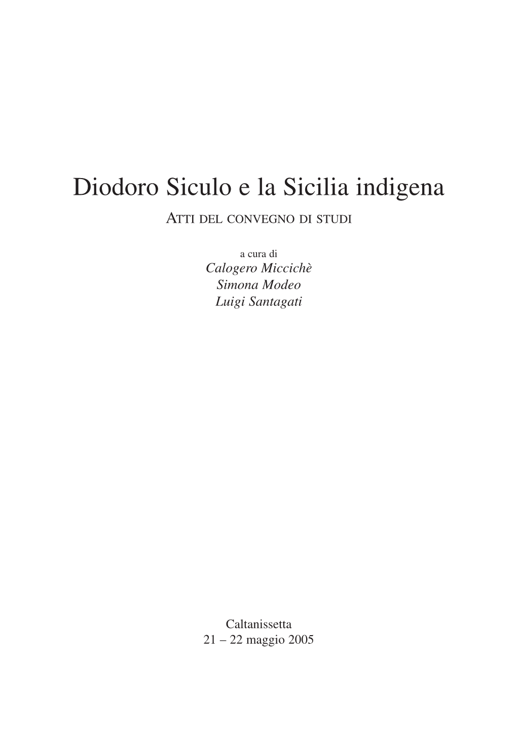 Diodoro Siculo E La Sicilia Indigena ATTI DEL CONVEGNO DI STUDI