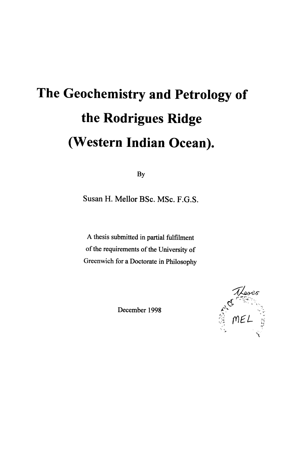 The Geochemistry and Petrology of the Rodrigues Ridge (Western Indian Ocean)