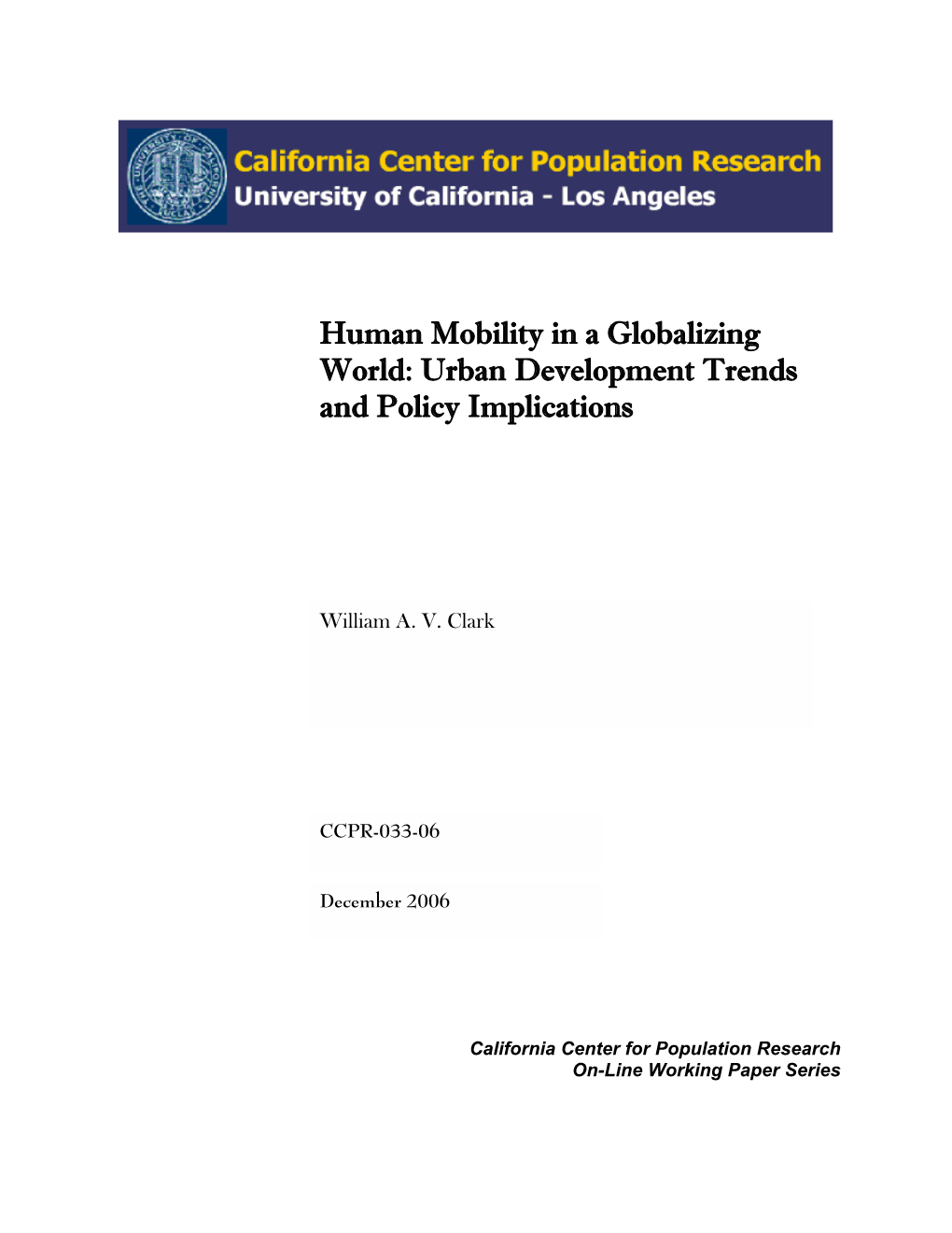 Human Mobility in a Globalizing World: Urban Development Trends and Policy Im- Plications