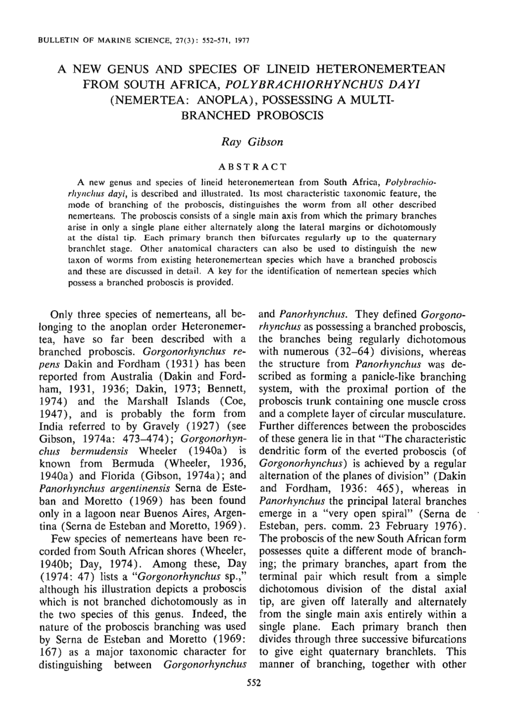 A New Genus and Species of Lineid Heteronemertean from South Africa, Polybrachiorhynchus Dayi (Nemertea: Anopla), Possessing a Multi- Branched Proboscis