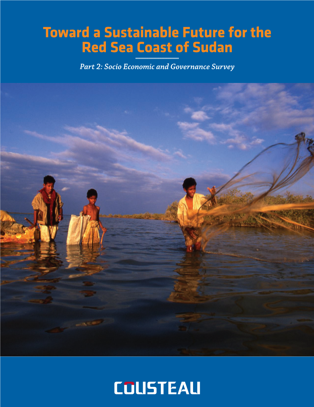 Toward a Sustainable Future for the Red Sea Coast of Sudan Part 2: Socio Economic and Governance Survey