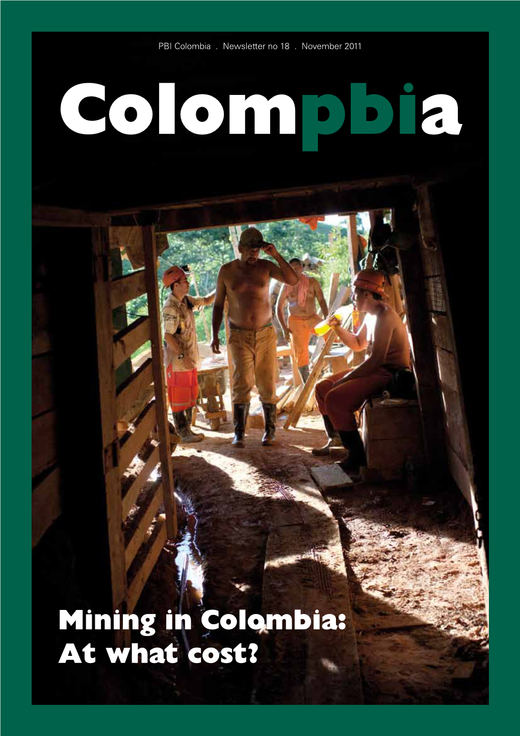 Mining in Colombia: at What Cost? SUMMARY