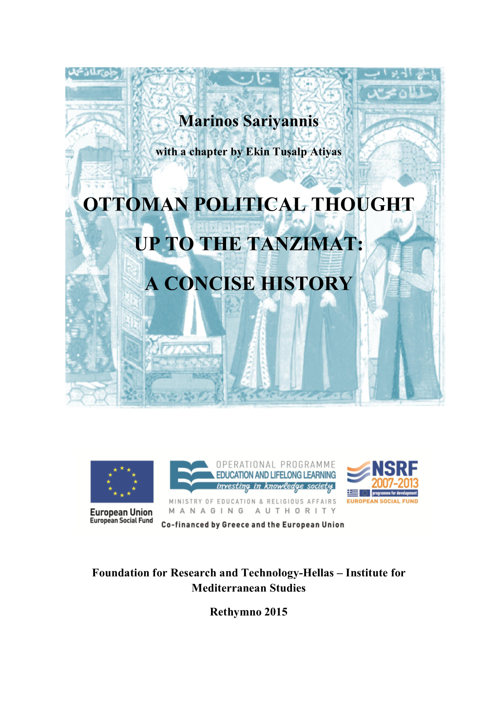 Ottoman Political Thought up to the Tanzimat: a Concise History